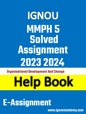 IGNOU MMPH 5 Solved Assignment 2023 2024